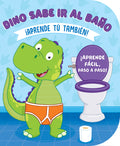 Dino Sabe IR Al Baño (Learn to Potty with Dino-Spanish)