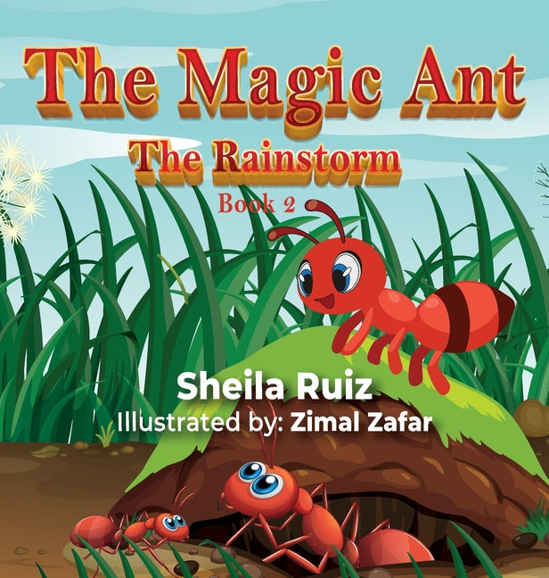 The Magic Ant: The Rainstorm: Book 2