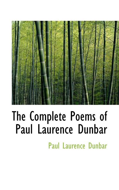The Complete Poems of Paul Laurence Dunbar