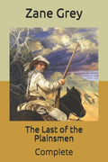The Last of the Plainsmen: Complete