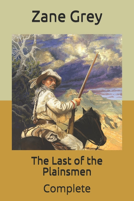 The Last of the Plainsmen: Complete