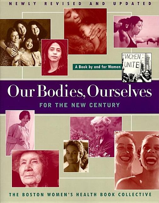 Our Bodies Ourselves for the New Century (Revised and Updated)