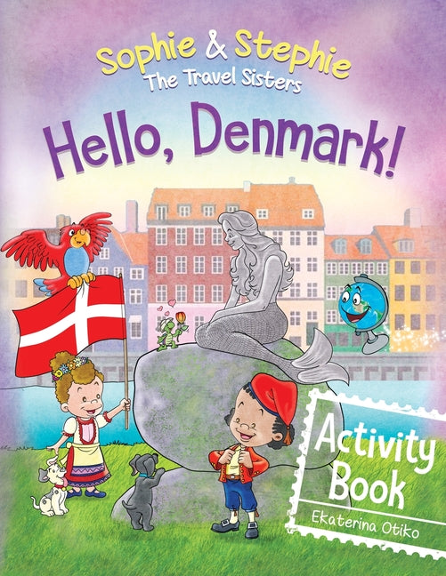 Hello, Denmark! Activity Book: Explore, Play, and Discover Viking Adventure for Curious Kids Ages 4-8