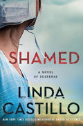 Shamed: A Novel of Suspense