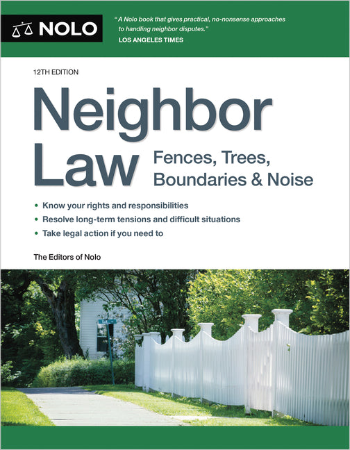 Neighbor Law: Fences, Trees, Boundaries & Noise