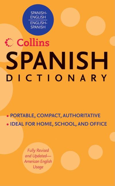 Collins Spanish Dictionary: Spanish-English/English-Spanish