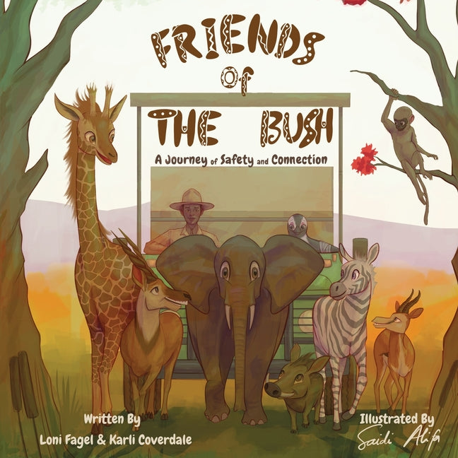 Friends of the Bush A Journey of Safety and Connection