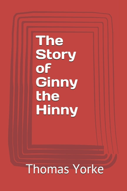 The Story of Ginny the Hinny