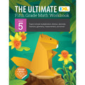 The Ultimate Grade 5 Math Workbook: Decimals, Fractions, Multiplication, Long Division, Geometry, Measurement, Algebra Prep, Graphing, and Metric Units fo