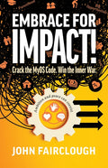Embrace for IMPACT!: Crack the MyOS Code. Win the Inner War.