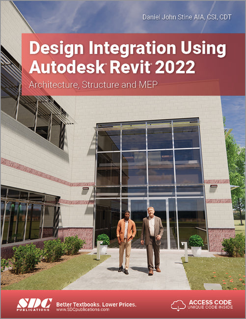 Design Integration Using Autodesk Revit 2022: Architecture, Structure and Mep