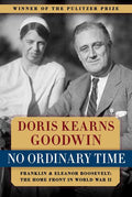 No Ordinary Time: Franklin & Eleanor Roosevelt: The Home Front in World War II