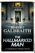 The Hallmarked Man: A Cormoran Strike Novel