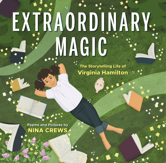 Extraordinary Magic: The Storytelling Life of Virginia Hamilton