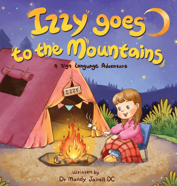 Izzy Goes to the Mountains: A Sign Language Story for Babies and Toddlers (Izzy's Sign Language Adventures)
