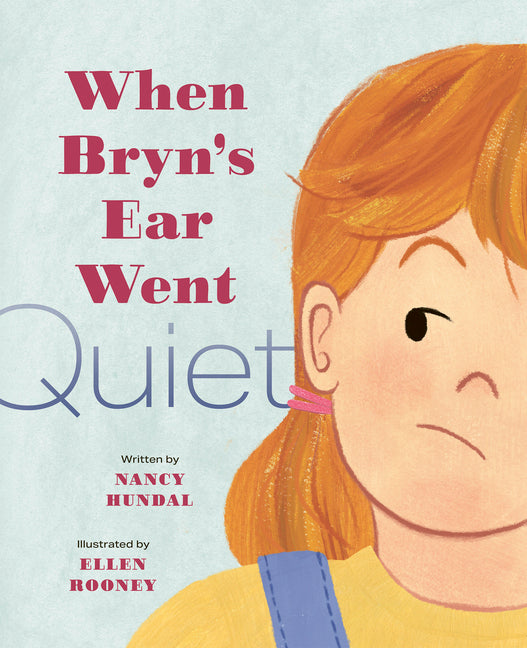 When Bryn's Ear Went Quiet