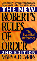 The New Robert's Rules of Order: Completely Revised, Updated, and Expanded for the New Millennium (Revised)