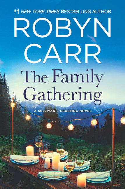 The Family Gathering: A Sullivan's Crossing Novel and the Inspiration for the Hit Netflix Show (Original)