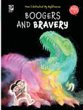 Book 3: Boogers and Bravery