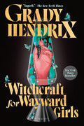Witchcraft for Wayward Girls