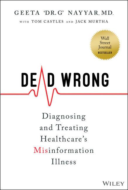 Dead Wrong: Diagnosing and Treating Healthcare's Misinformation Illness