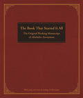 The Book That Started It All: The Original Working Manuscript of Alcoholics Anonymous