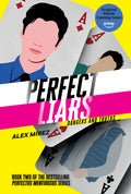 Perfect Liars Book 2: Dangers and Truths