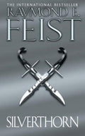 Silverthorn. Raymond E. Feist