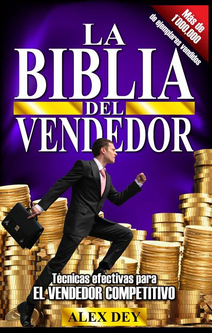 Biblia del Vendedor: Tecnicas Efectivas Para El Vendedor Competitivo