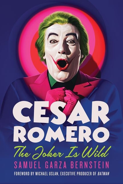 Cesar Romero: The Joker Is Wild