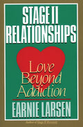 Stage II Relationships: Love Beyond Addiction