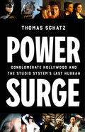 Power Surge: Conglomerate Hollywood and the Studio System's Last Hurrah