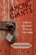 Among Giants: A Collection of New York Tall Tales