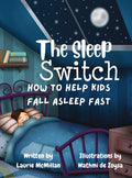 The Sleep Switch: How to help kids fall asleep fast
