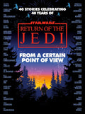 Star Wars: From a Certain Point of View: Return of the Jedi