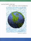 Sustainable Design for Interior Environments