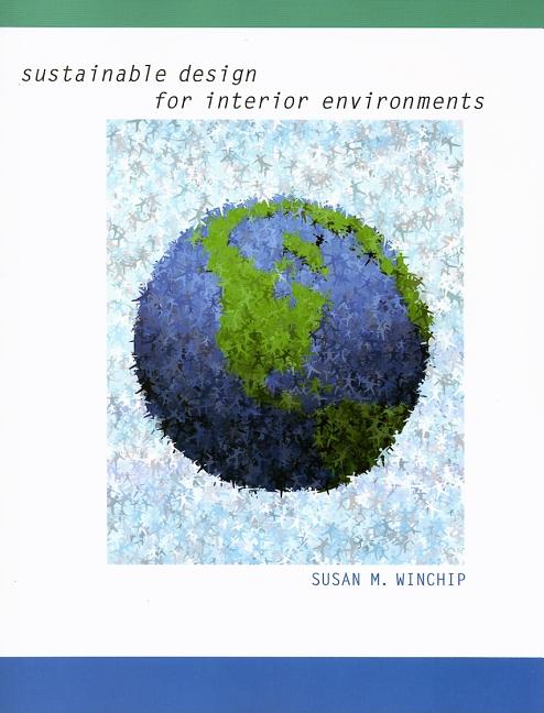 Sustainable Design for Interior Environments
