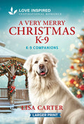 A Very Merry Christmas K-9: An Uplifting Inspirational Romance (Original)