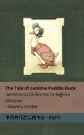 The Tale of Jemima Puddle Duck / Jemima su birikintisi ördeğinin hikayesi: Tranzlaty English / Türkçe