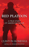 Red Platoon: A True Story of American Valor