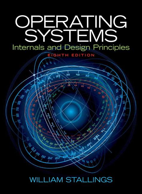 Operating Systems: Internals and Design Principles