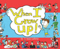 When I Grow Up!