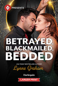 Betrayed, Blackmailed, Bedded (Original)