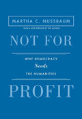 Not for Profit: Why Democracy Needs the Humanities - Updated Edition (Revised)