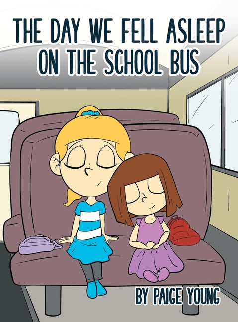 The Day We Fell Asleep on the School Bus
