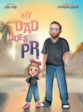 My Dad Does PR