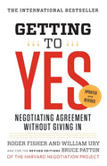 Getting to Yes: Negotiating Agreement Without Giving in (Revised)