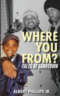 Where You From?: Tales of Sandtown