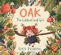 Oak: The Littlest Leaf Girl