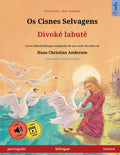 Os Cisnes Selvagens - Divoké labutě (português - tcheco): Livro infantil bilingue adaptado de um conto de fadas de Hans Christian Andersen, com á